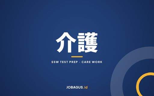 Persiapan Ujian SSW Kaigo (介護)
